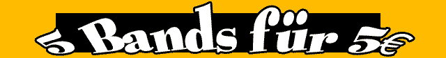 5 Bands für 5 Euro